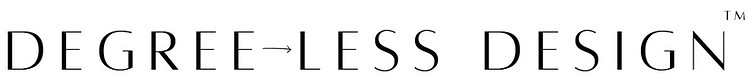 Degree Less Design
